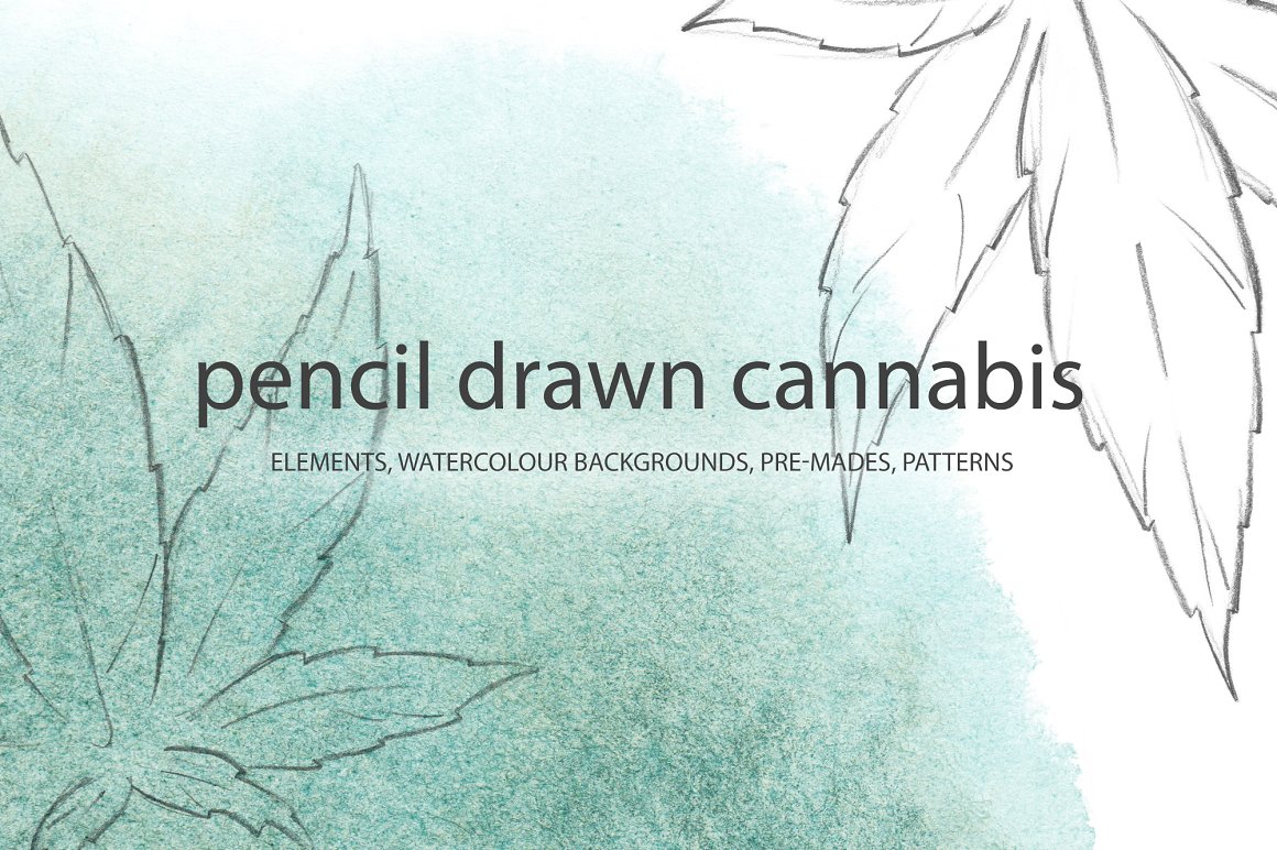 Pencil Drawn Cannabis (elements, watercolour backgrounds, pre-mades, patterns).