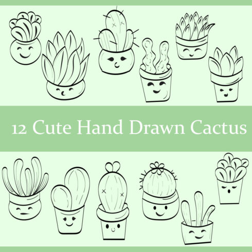 12 Cute Hand Drawn Cactus - Only $10 cover image.