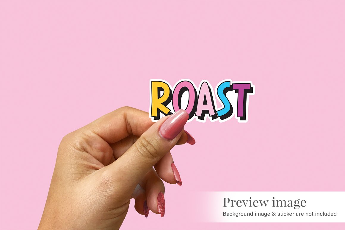 Images of a wonderful sticker with the slogan "roast".
