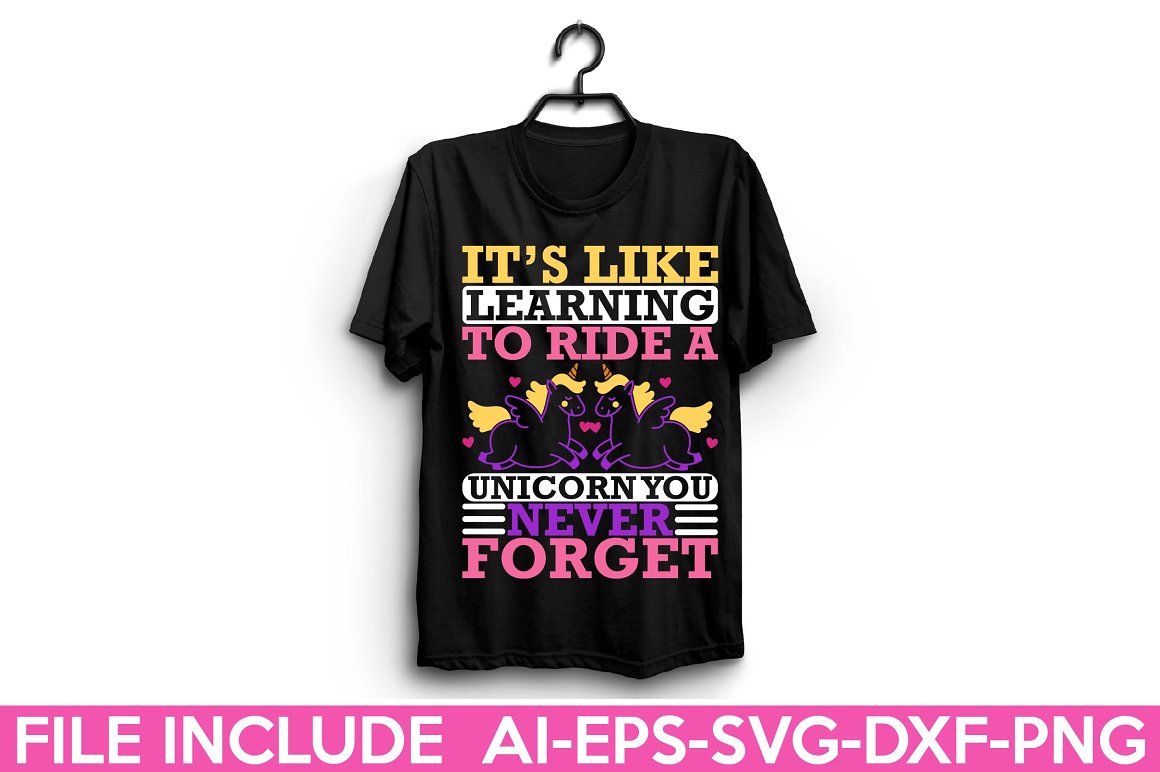 Black t-shirt with the lettering "It's like learning to ride a unicorn you never forget".