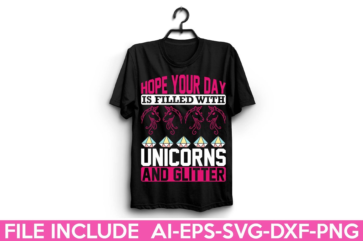 Black t-shirt with the lettering "Hope your day is filled with unicorns and glitter".