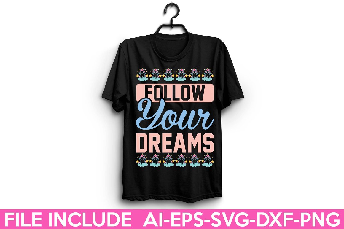 Black t-shirt with the lettering "Follow your dreams".