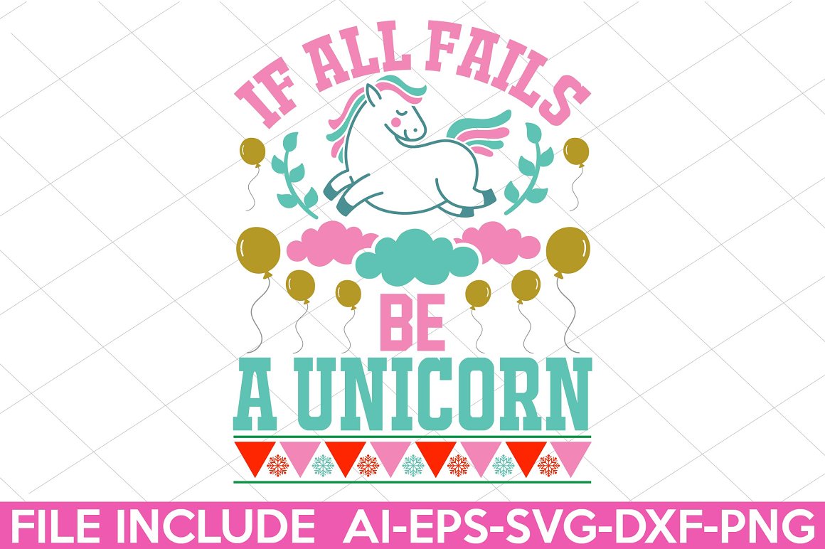 The lettering "If all fails be a unicorn".