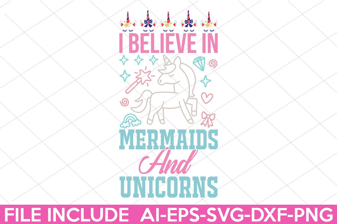 The lettering "I believe in mermaids and unicorns".