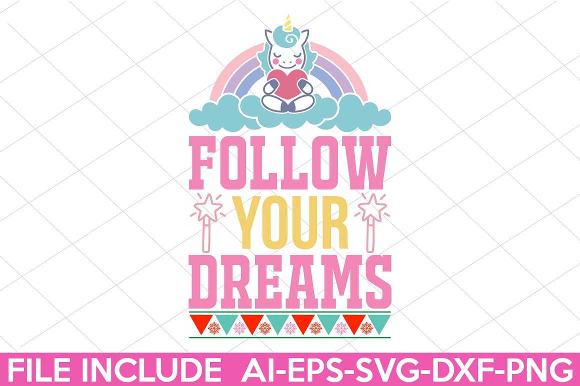 The lettering "Follow your dreams".
