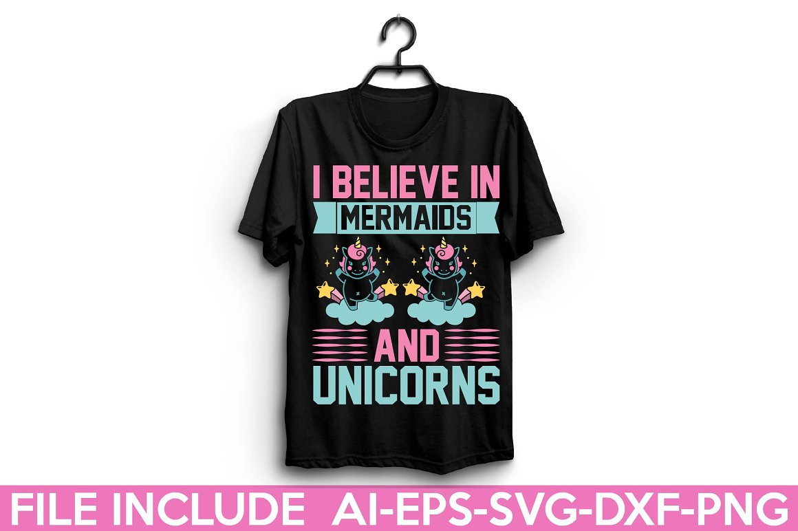Black t-shirt with the lettering "I believe in mermaids and unicorns".