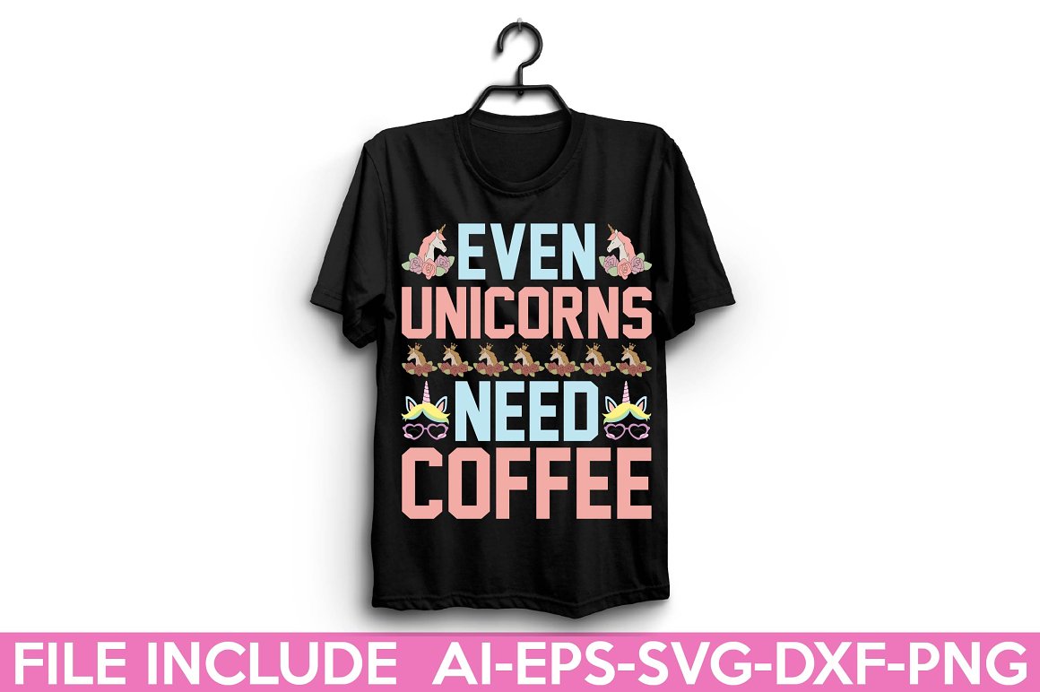 Black t-shirt with the lettering "Even unicorns need coffee".