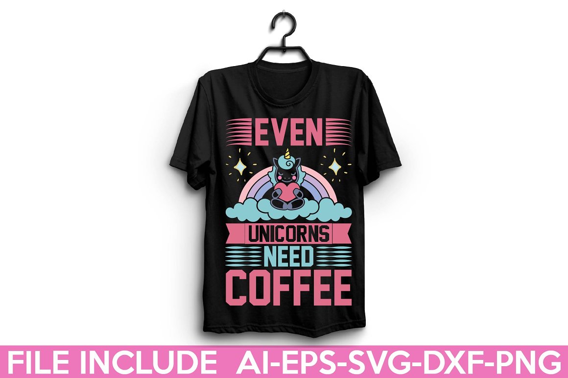 Black t-shirt with the lettering "Even unicorns need coffee".