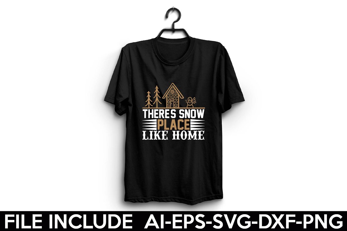 Black t-shirt with the lettering "Theres snow place like home".
