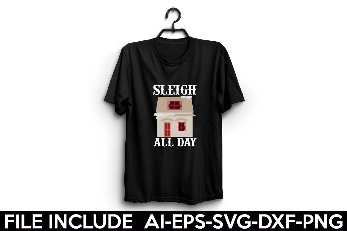 Black t-shirt with the lettering "Sleigh all day".