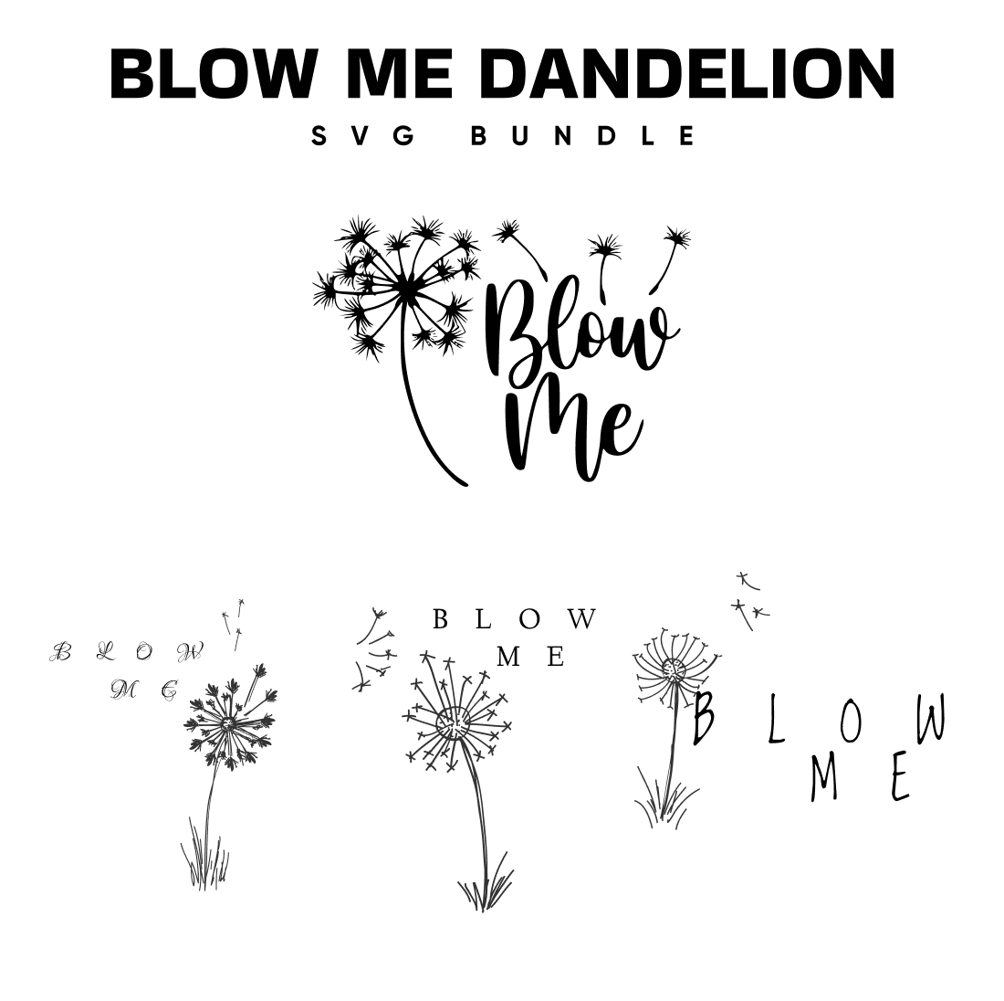blow me dandelion svg.