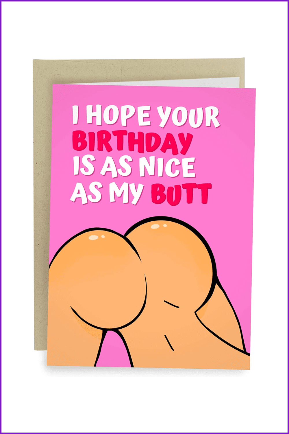 Card with painted butt, pink background and funny text.