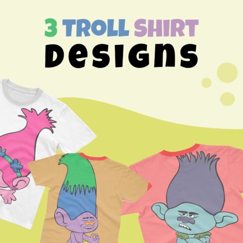 3 Troll Shirt Designs.