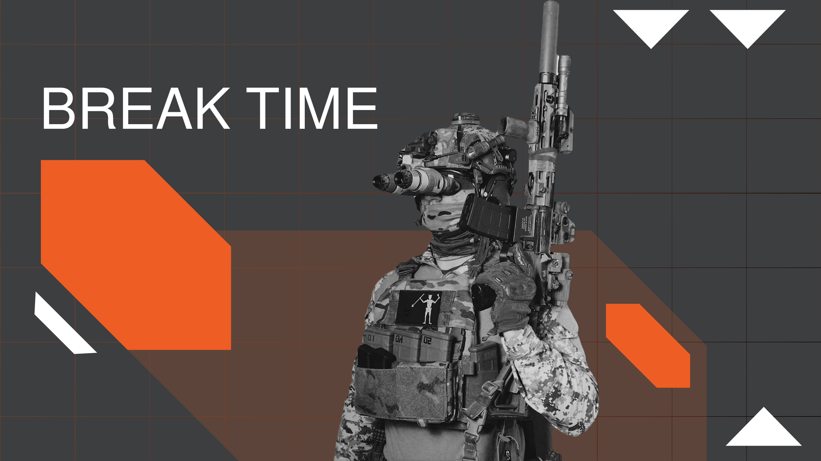 White lettering "Break time" on a gray background with army.