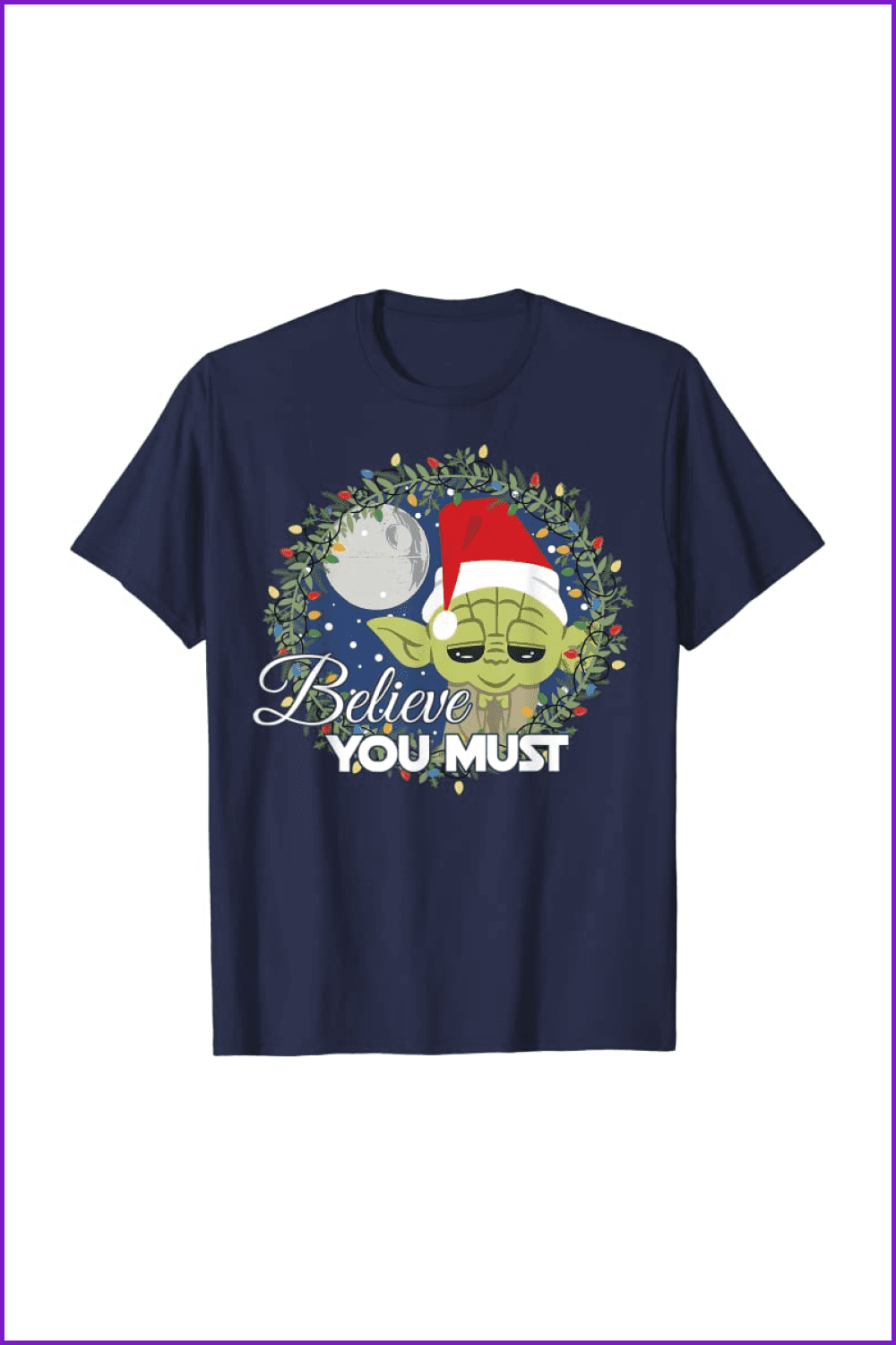 T-shirt with a Star Wars Yoda Santa and inscription Believe You Must.