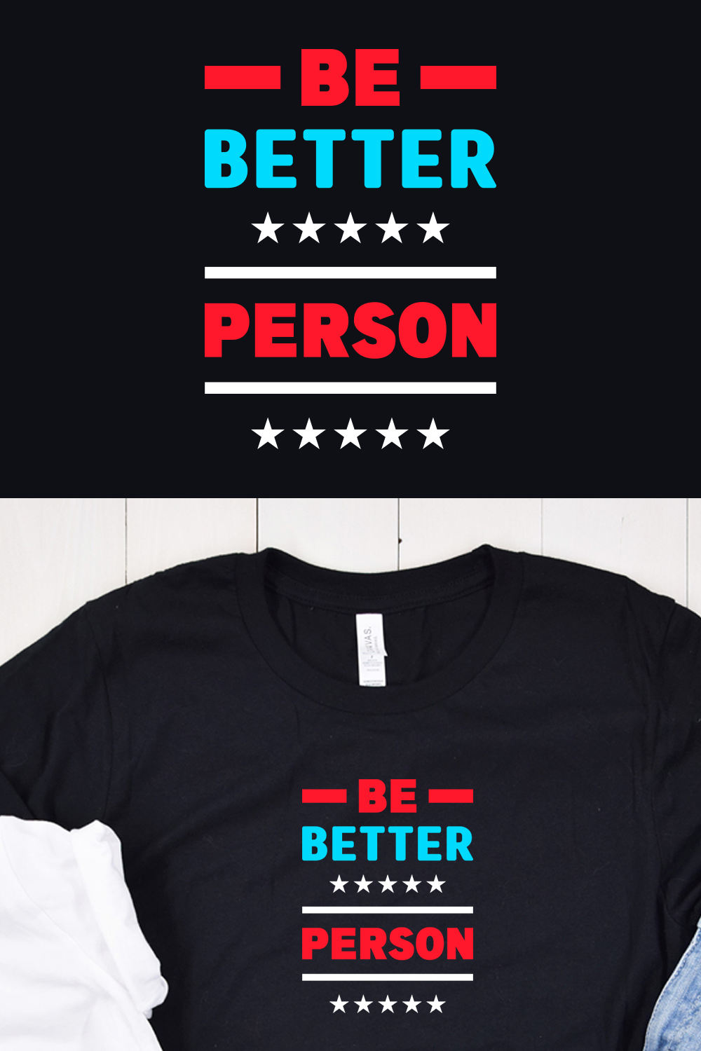 Be Better Person Typography T-shirt Design pinterest image.