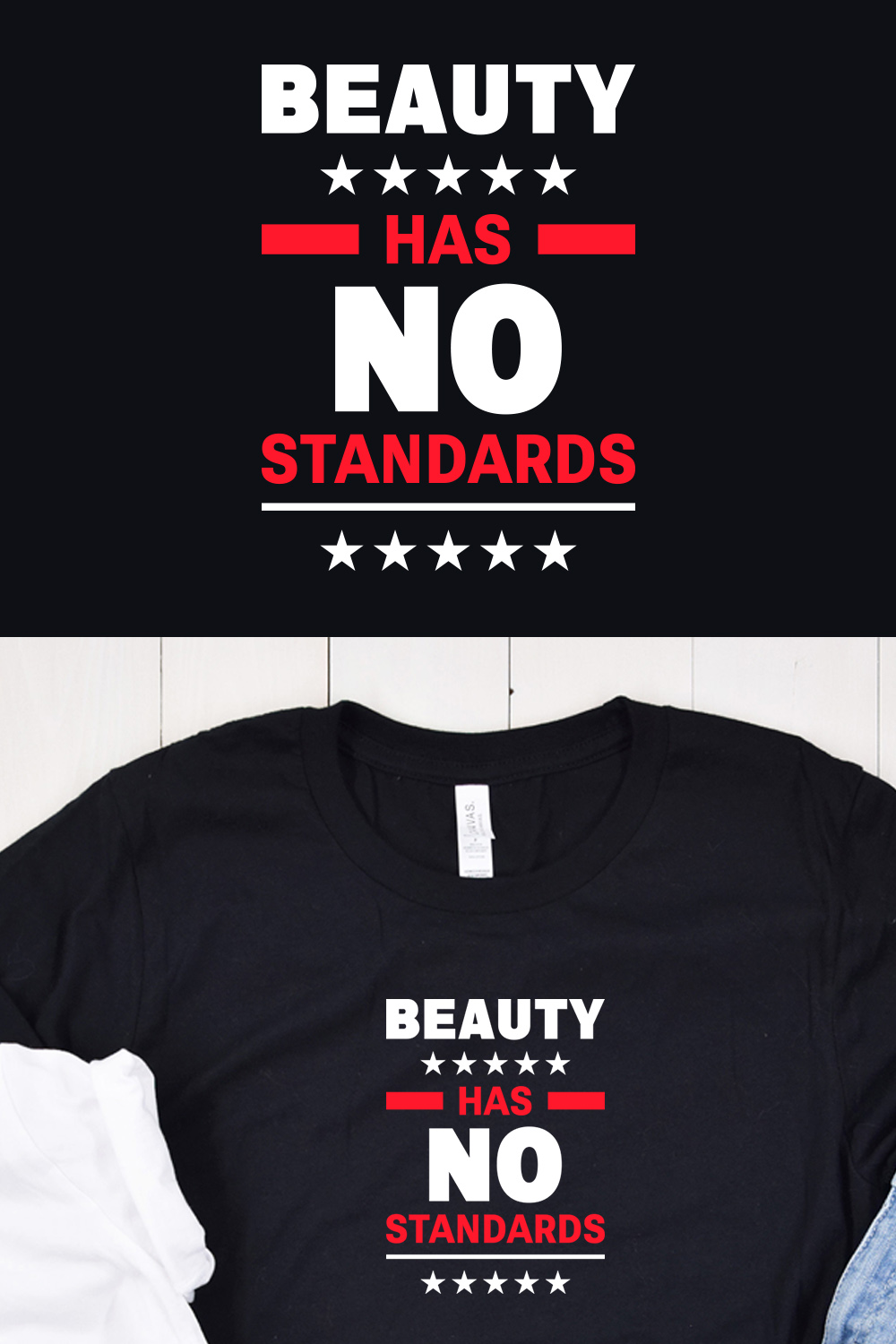 Typography T-shirt Beauty Has No standards Design pinterest image.