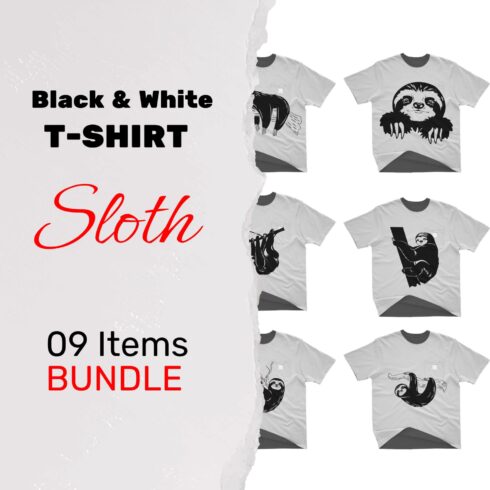 Black & White Sloth SVG T-Shirt Designs Bundle.