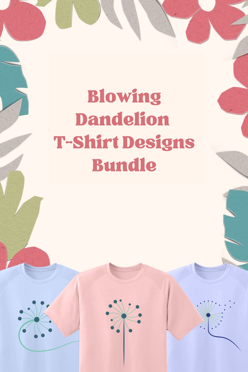 Blowing Dandelion Dandelion T-shirt Designs Bundle - Pinterest.