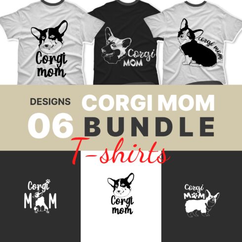 corgi mom T-shirt SVG Designs Bundle.