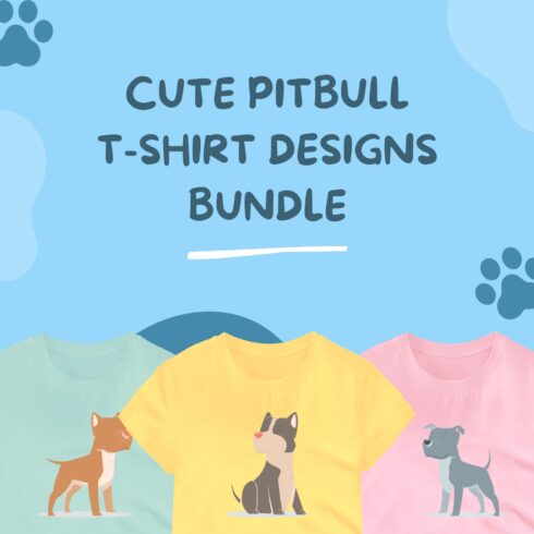 Cute Pitbull Svg T-shirt Designs Bundle.