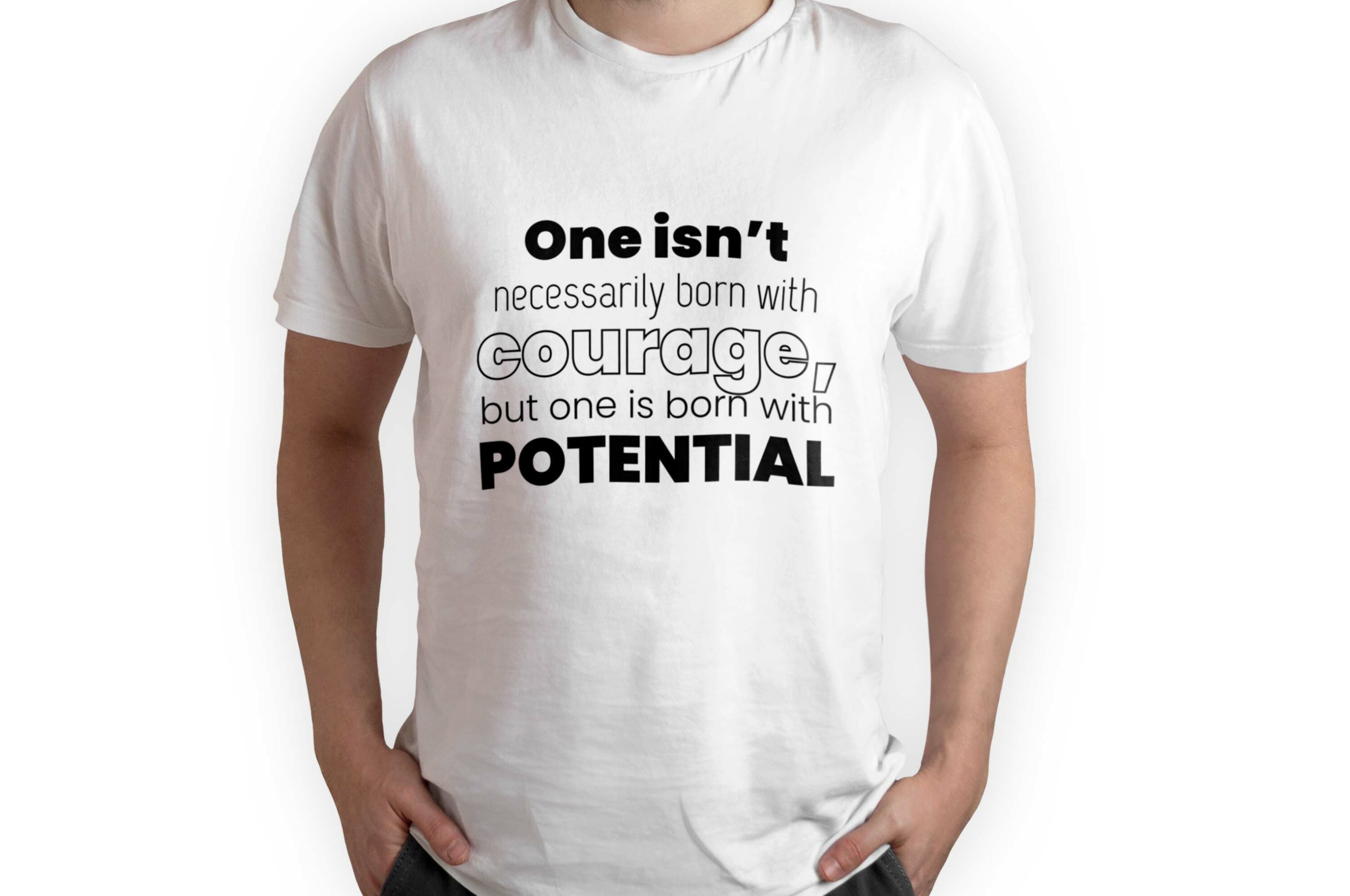 Bundle of 156 T-shirt Designs with Fitness Quotes, one isn't necessarily born with courage.