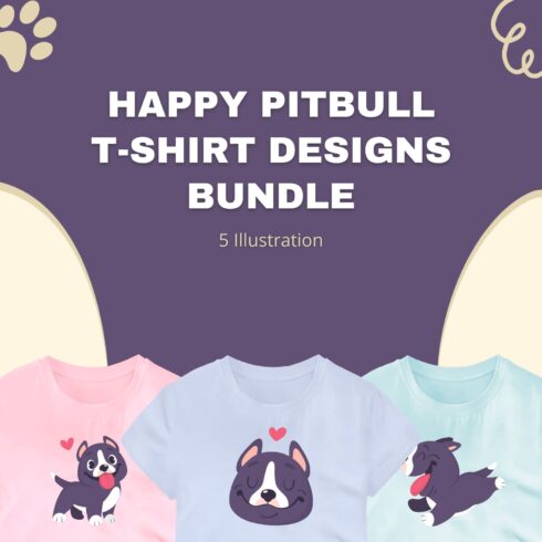 Happy Pitbull Svg T-shirt Designs Bundle.