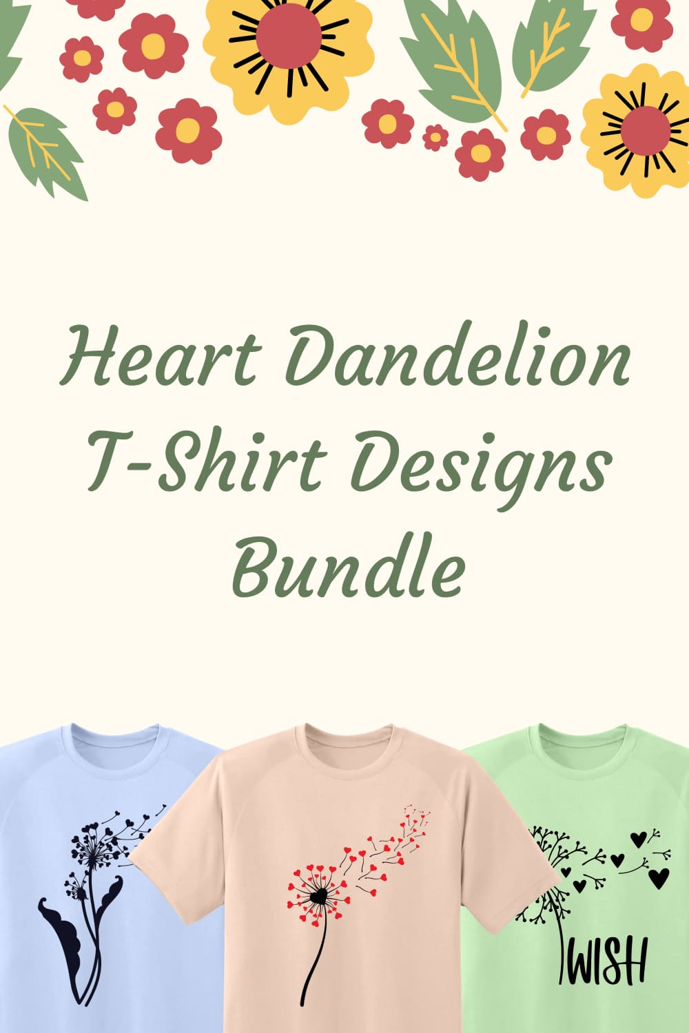 Heart Dandelion T-shirt Designs Bundle - Pinterest.