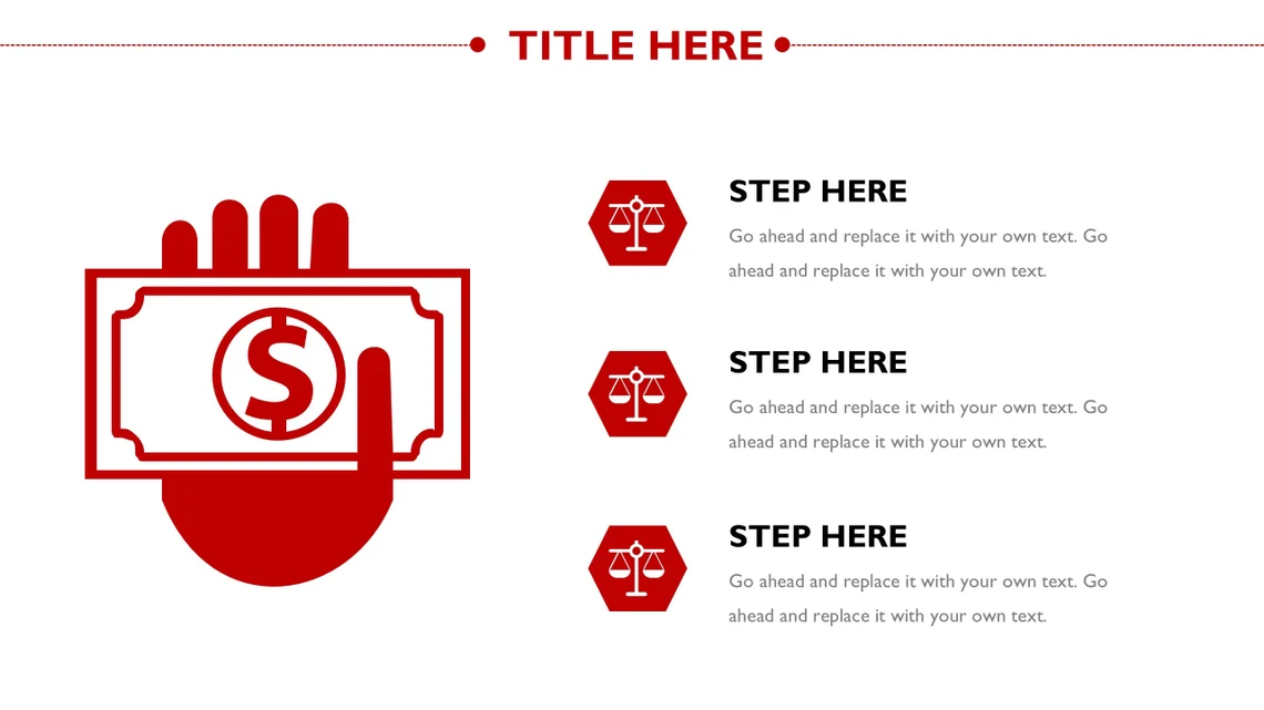 Red lettering "TITLE HERE", red and white icon depicting a hand holding a dollar bill and red and white icons with black letterings "Step Here" on a white background.