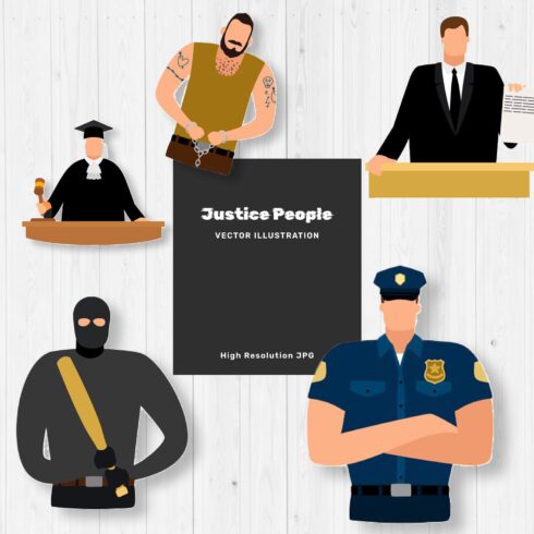 Justice People, Prisoner And Defendant, Policeman, Judge And Lawyer.