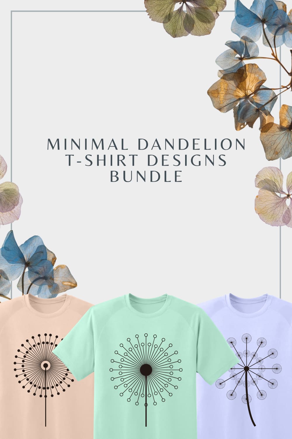 Minimal Dandelion T-shirt Designs Bundle - Pinterest.