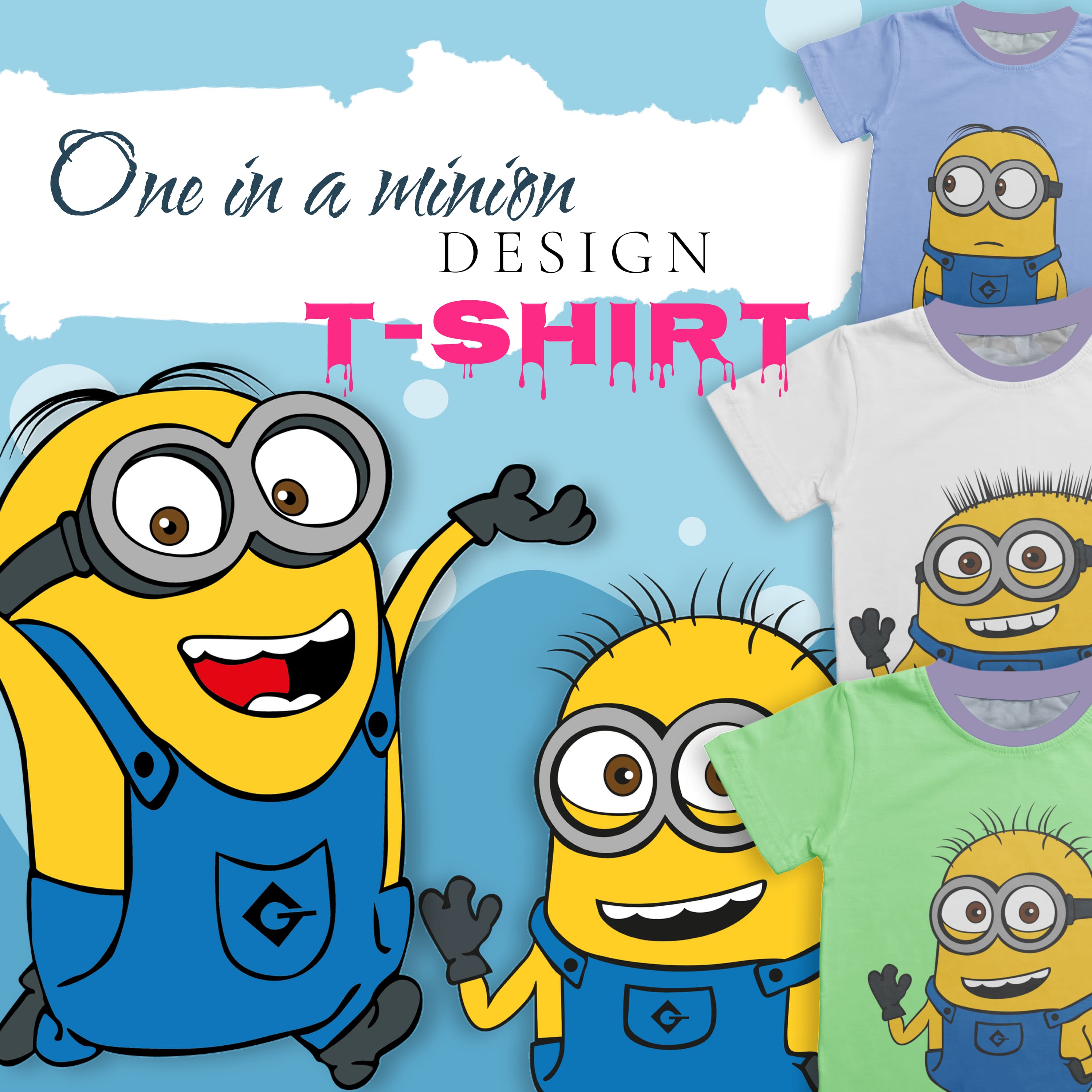 One In A Minion T-shirt Designs.