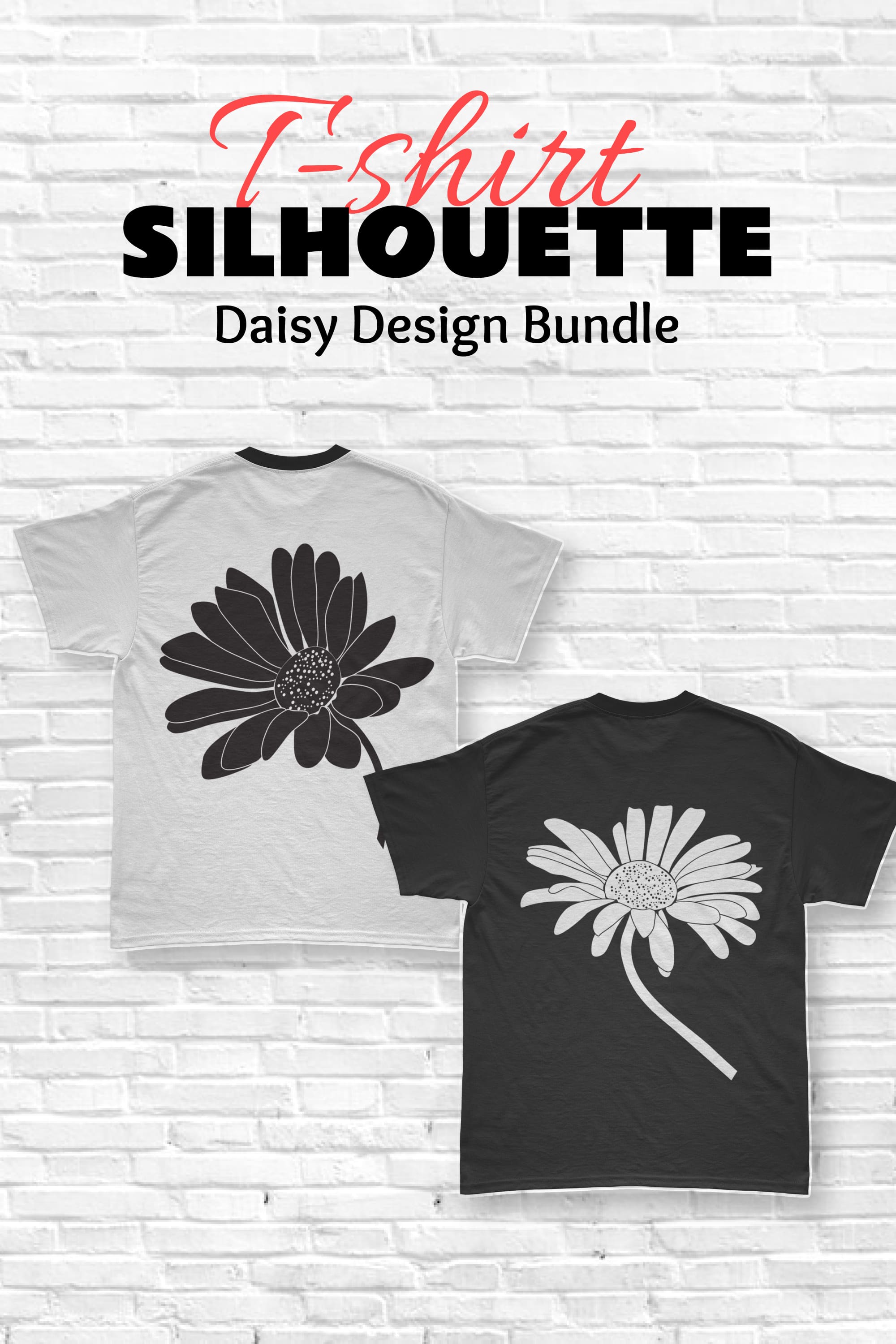 Silhouette Daisy T-shirt Designs Bundle - pinterest image preview.