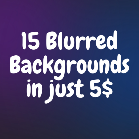 Blurred Backgrounds Graphics Design cover image.