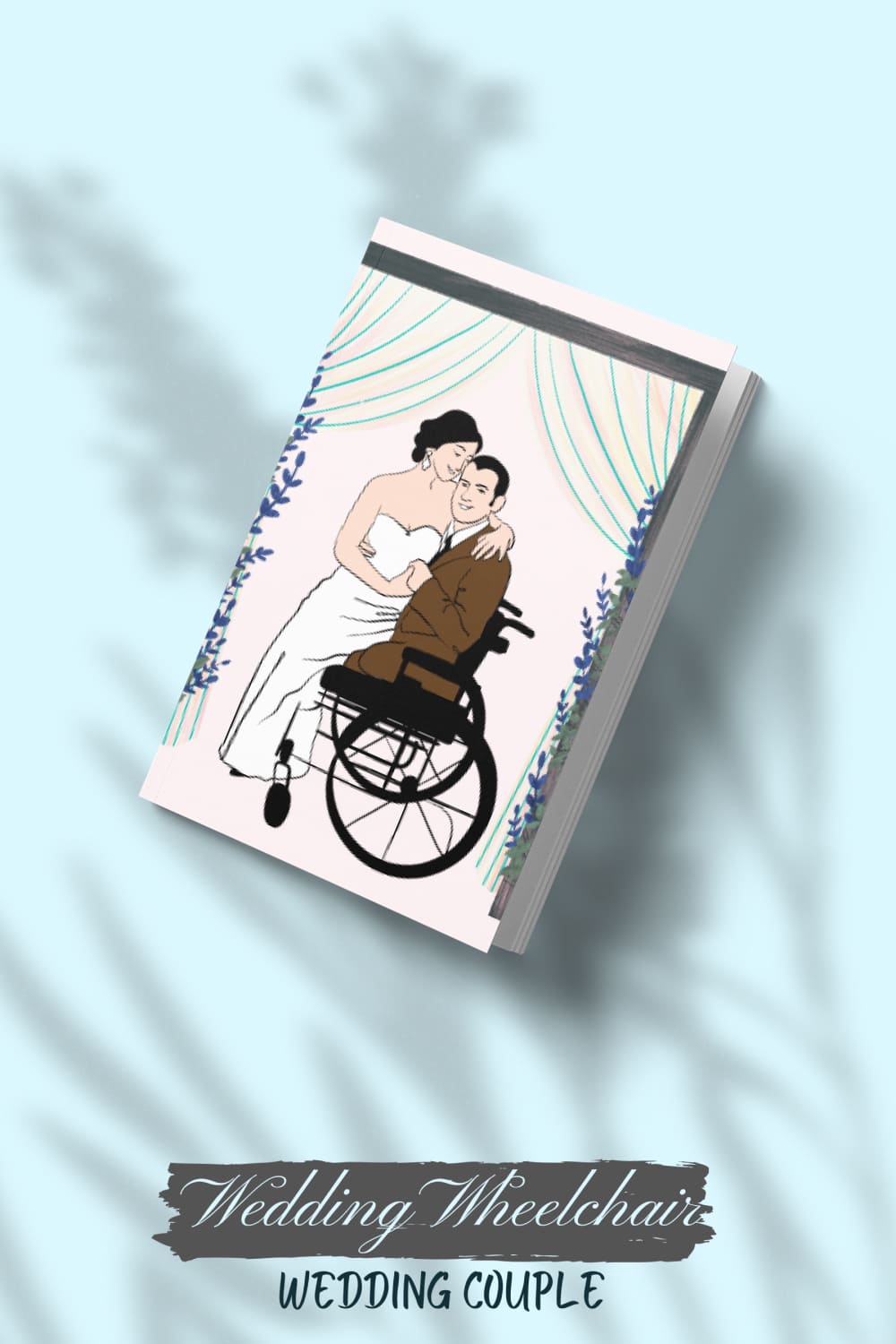 Picture of a card with a wonderful cover of a wedding couple with a wheelchair.