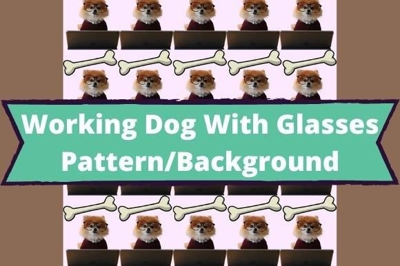 The white lettering "Working Dog With Glasses Pattern/Background" on a turquoise background and image of working dog in glasses and bones.