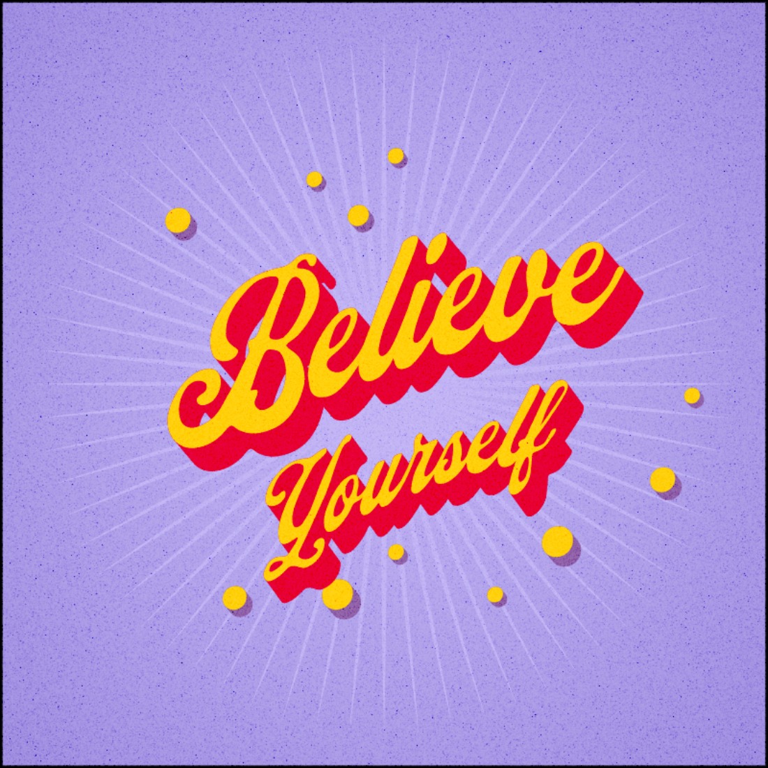 T-shirt Believe Yourself Designs facebook image.