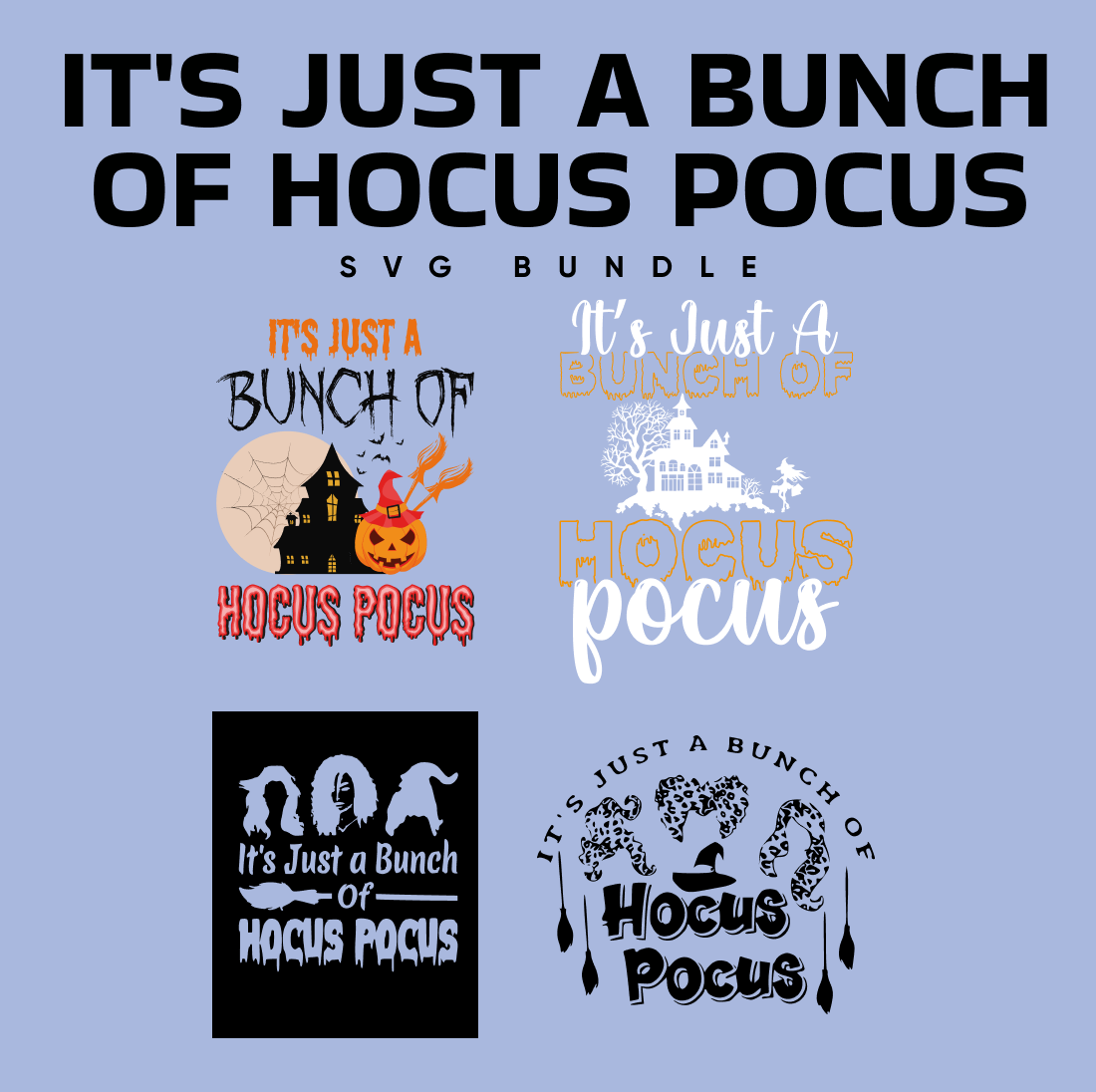 It's Just a Bunch of Hocus Pocus SVG.