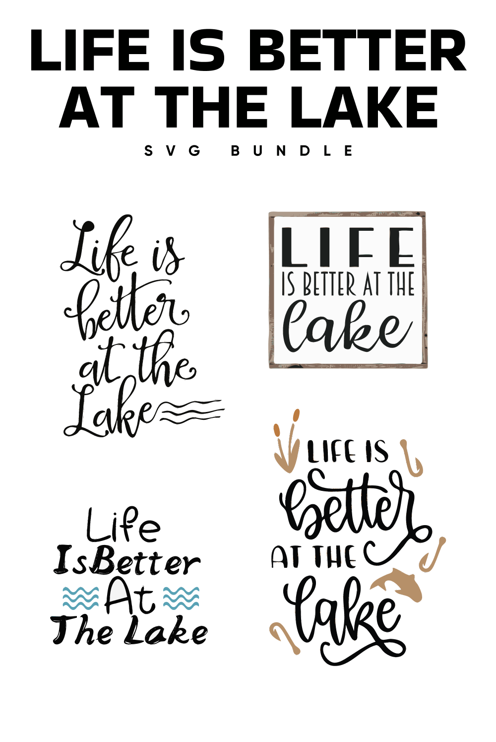 01. life is better at the lake svg bundle 1000 x 1500 998