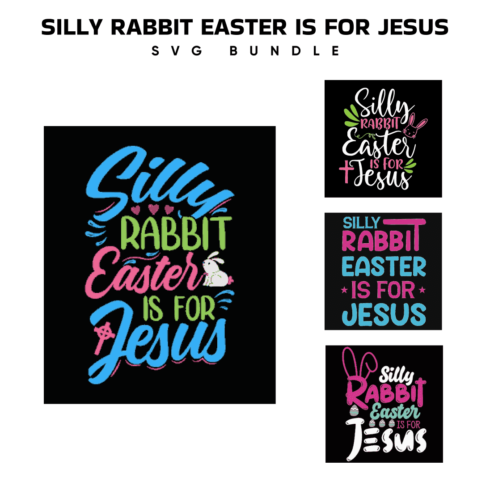 Silly Rabbit Easter Is For Jesus Svg.
