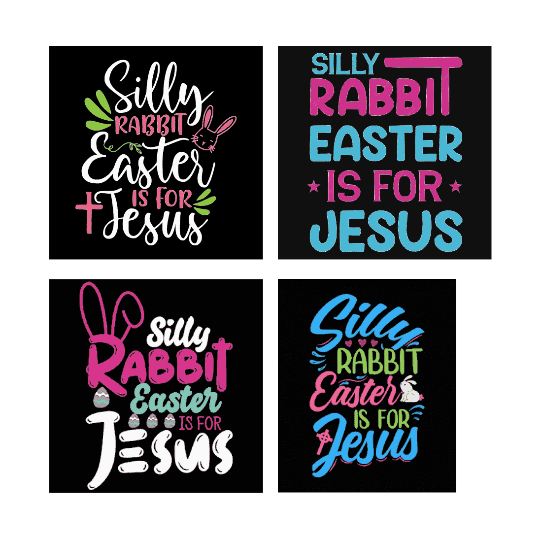 Set of four easter cards with the words silly rabbit.