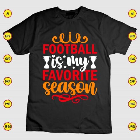Football Is My Favorite Season T-Shirt Design - main image preview.
