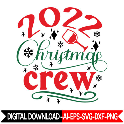 Image with charming inscription for prints 2022 Christmas Crew.