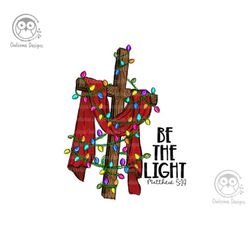 Be The Light Christmas Sublimation Design cover image.