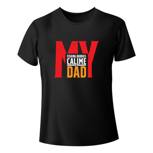 Image of black t-shirt with colorful print My fishing buddies call me dad.