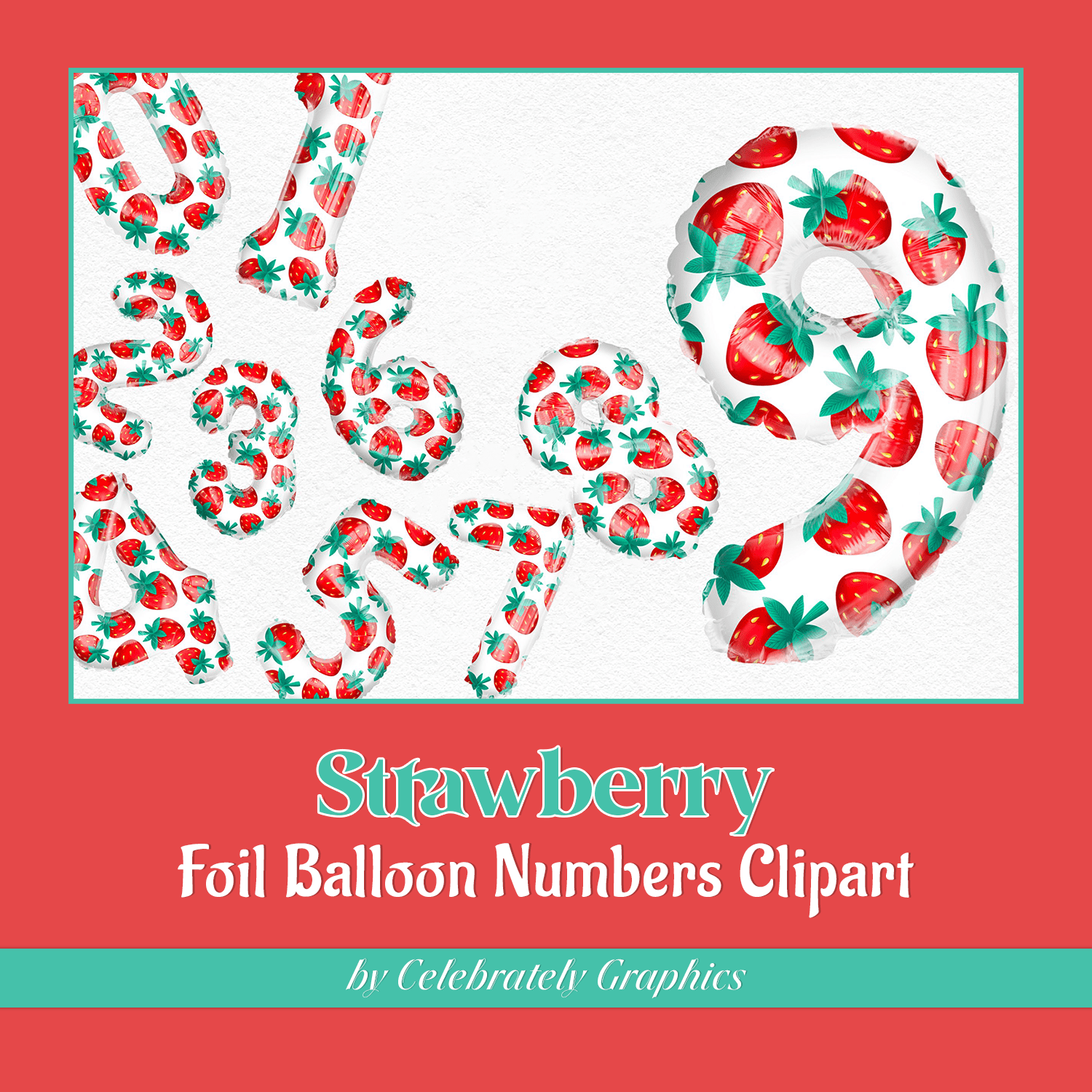 Strawberry | Foil Balloon Numbers Clipart PNG Cover.