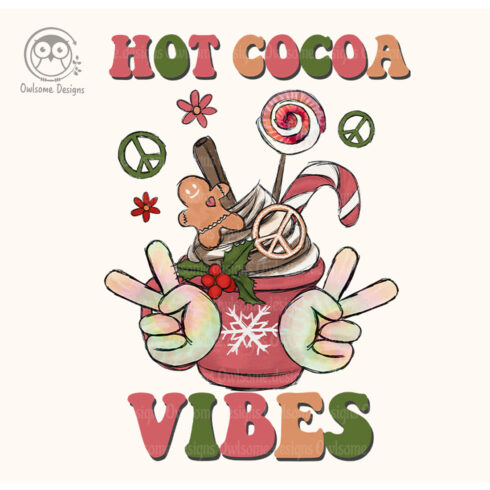 Hot Cocoa Vibes Hippie Christmas Sublimation Design cover image.