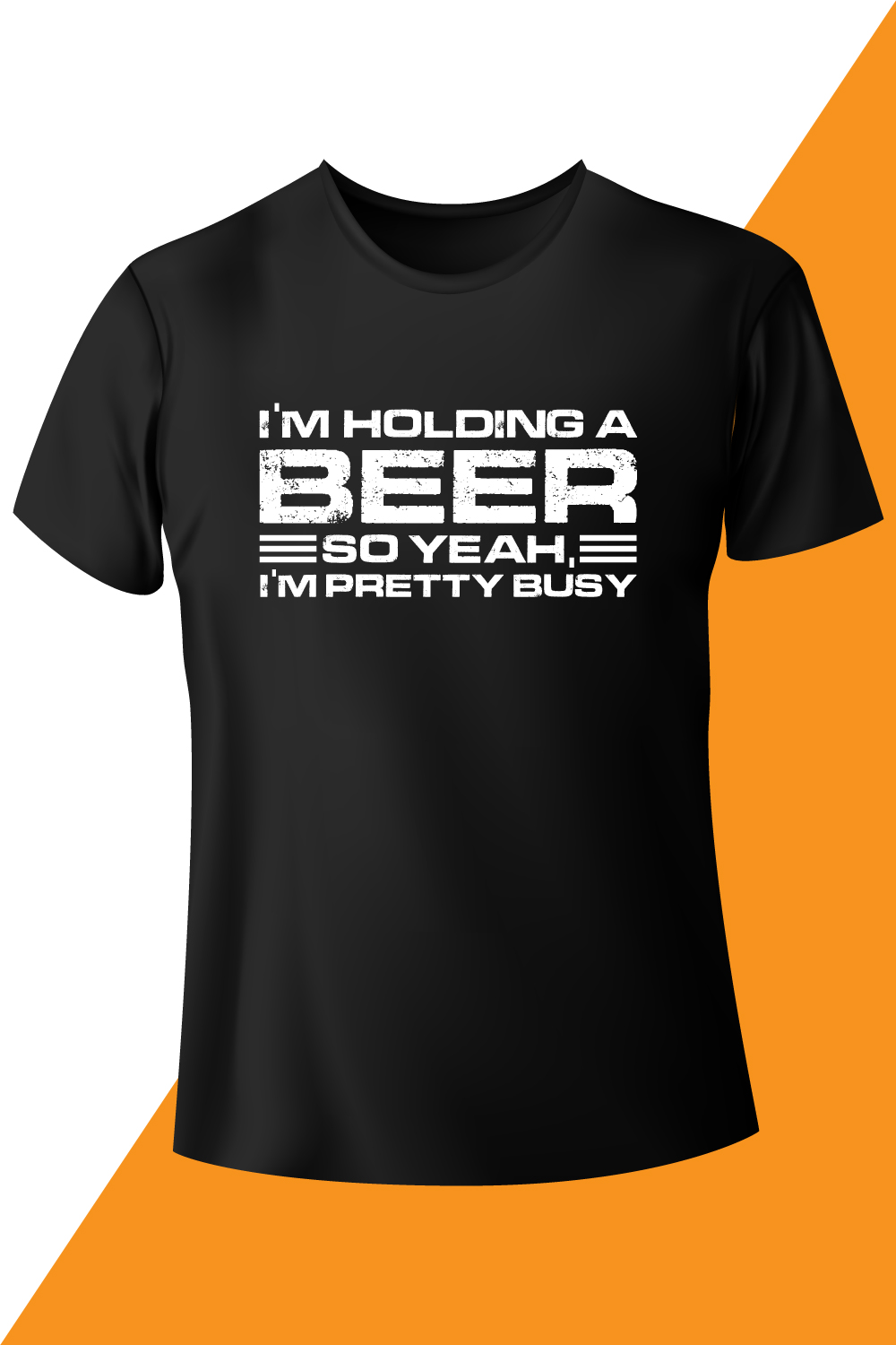 Image of a black t-shirt with the enchanting inscription Im Holding A Beer So Yeah Im Pretty Busy.