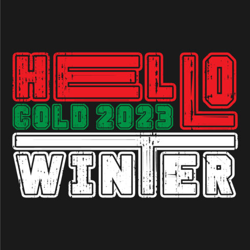 Image with exquisite lettering for Hello Cold Winter 2023 prints.