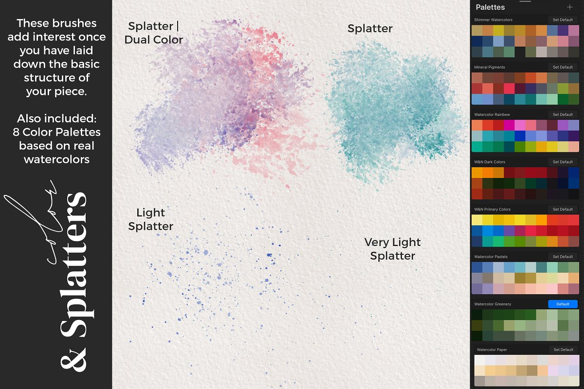 Splatters and color pallets based on real watercolors.